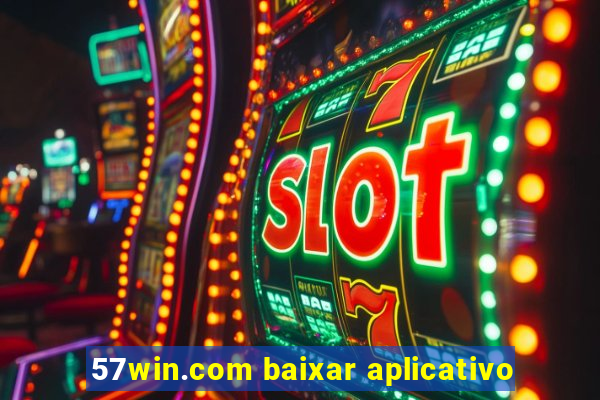 57win.com baixar aplicativo